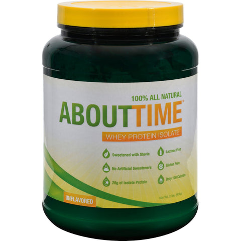 About Time - Whey Protein Isolate - Unflavored - 2 Lb.